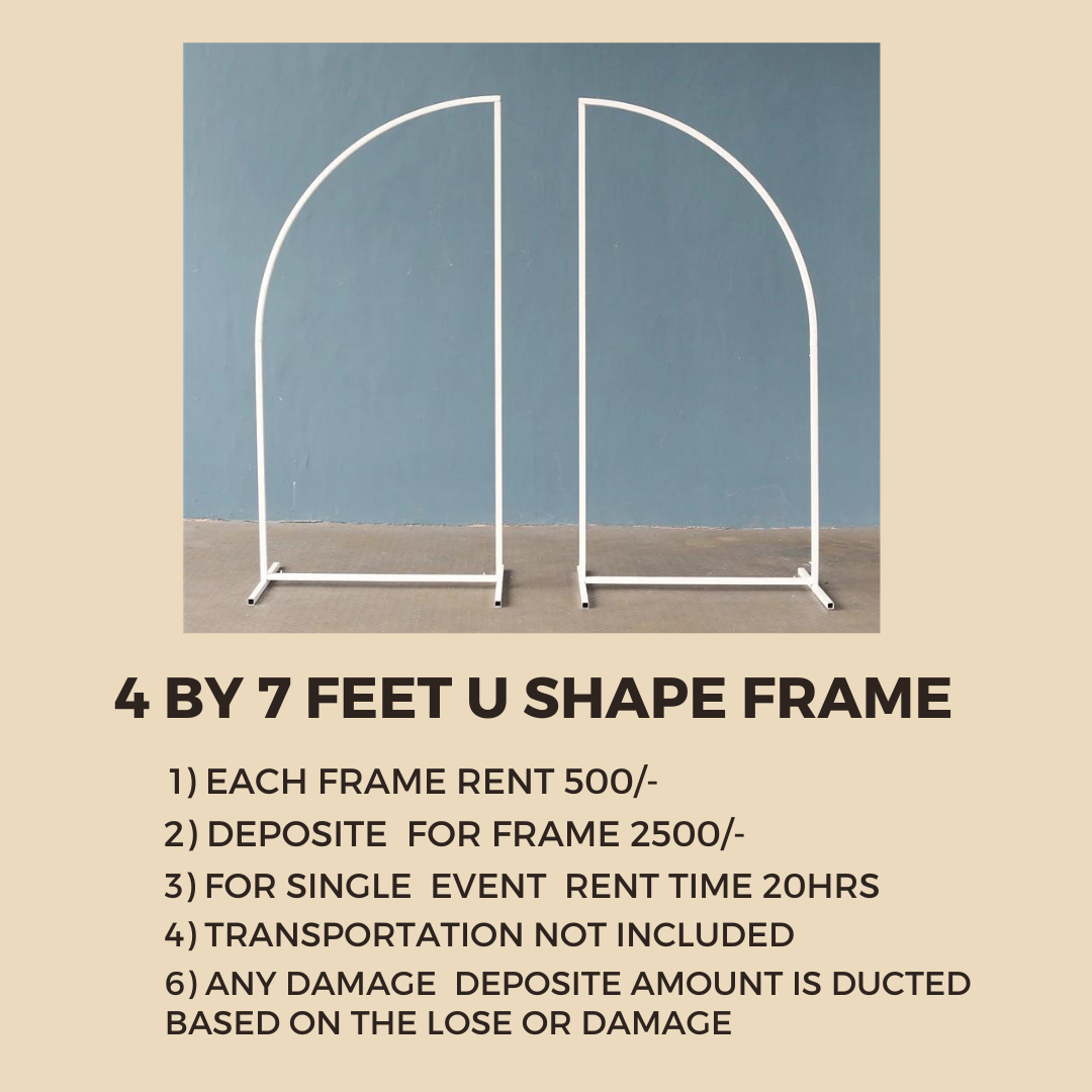4 By 7 Feet U Shape Frame Rent Available